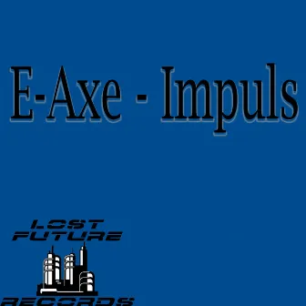 Impuls by E-axe