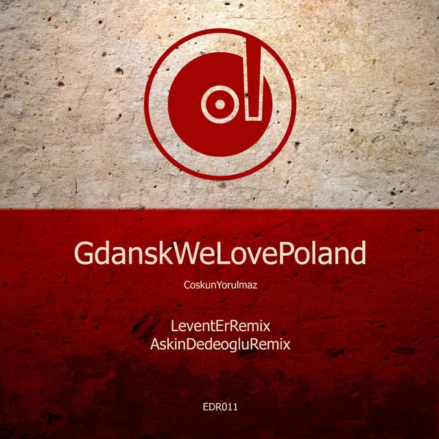 Gdansk, We Love Poland!