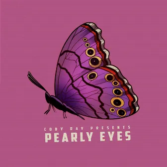 Pearly Eyes by Cody Ray