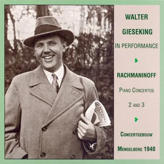 Rachmaninov: Piano Concertos Nos. 2 and 3 (Gieseking / Concertgebouw / Mengelberg) (1940) by Willem Mengelberg