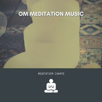 Om Meditation Music by Meditation Chants