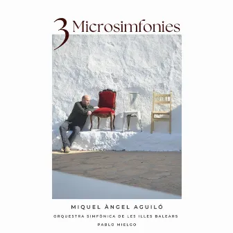 3 Microsimfonies by Miquel Angel Aguiló