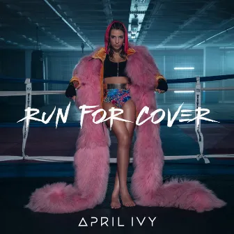 Run For Cover by April Ivy