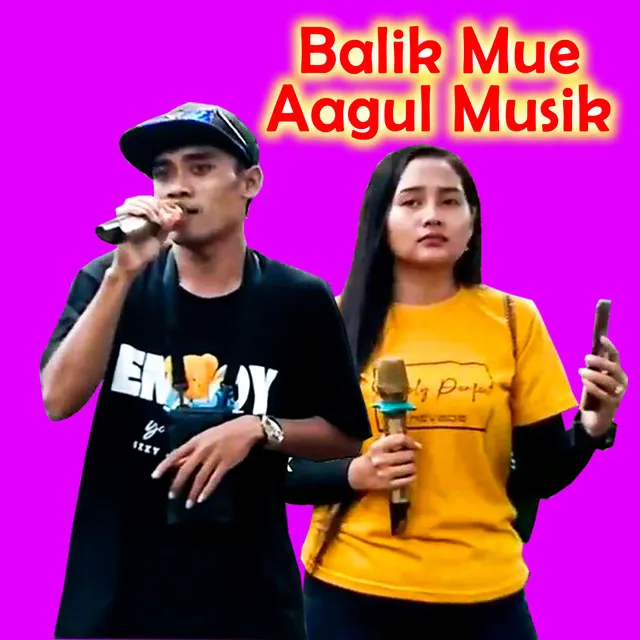 Balik Mue Aagul Musik