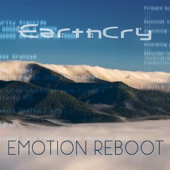 Emotion Reboot by Earthcry