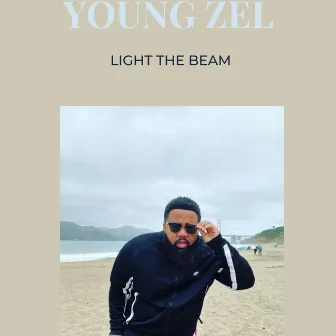 Light The Beam by Young Zel