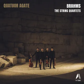 Brahms (The String Quartets) by Quatuor Agate