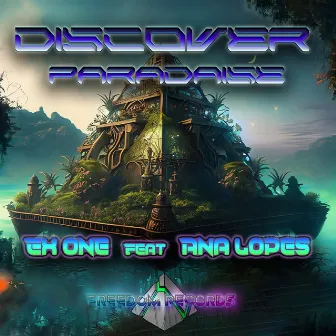 Discover Paradise by Ex One