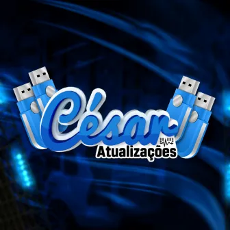 Vai Amor by César Atualizações