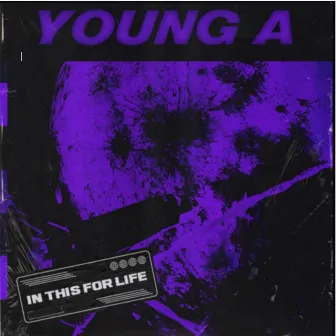 In This for Life by Young A