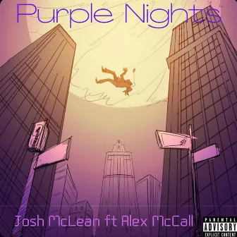 Purple Nights by Josh McLean