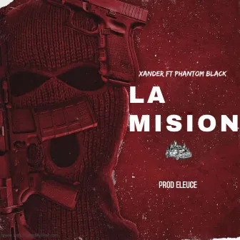 La Misión by Phantom Black