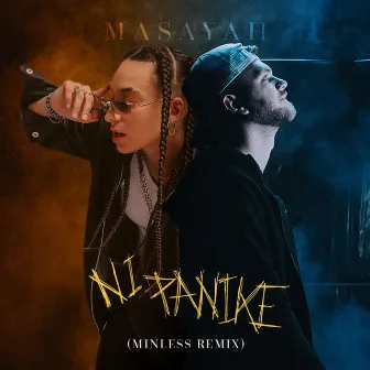 Ni Panike (Minless Remix) by Masayah