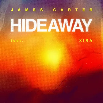 Hideaway by XIRA