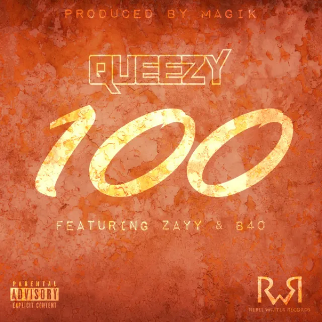 100 (feat. Zayy & B40)