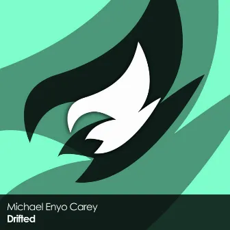 Drifted by Michael Enyo Carey