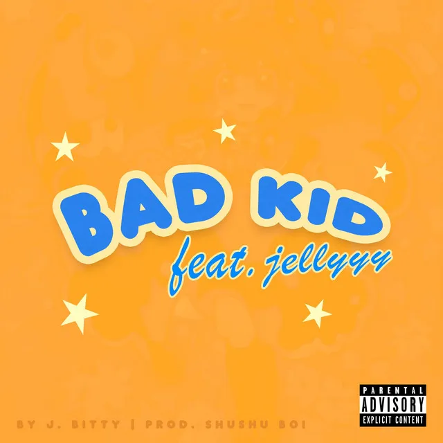 Bad Kid