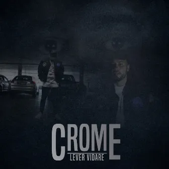 Lever vidare by Crome