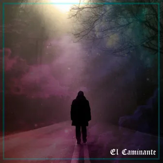 El Caminante by El Aryez