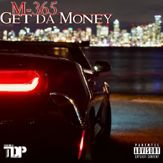 Get da Money by M-365