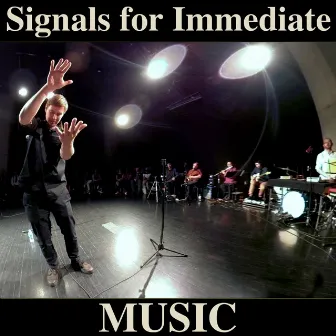 Signals for Immediate Music by Ofir Klemperer