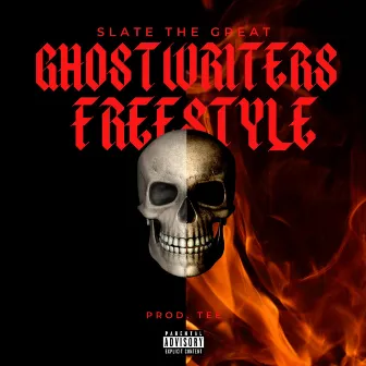 Ghostwriters (Freestyle) by Slate The Great