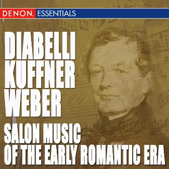 Diabelli - Kuffner - Weber: Salon Music of thr Early Romantic Era by Artaria Trio (Christian Mattick, Dietmar Flosdorf, and Lothar Kirsch)