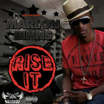 Rise It by Marlon Binns