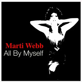 All By Myself by Marti Webb