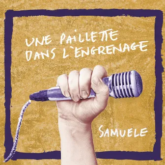 Une paillette dans l'engrenage by Samuele