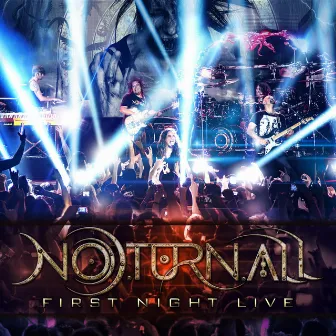 First Night Live by Noturnall