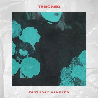 Birthday Candles by Tancred