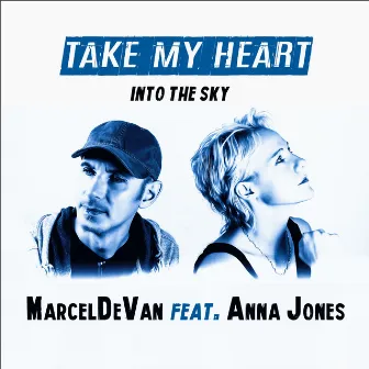 Take My Heart into the Sky (2019 Edition) by Anna Jones