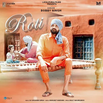 Roti by Bobby Singh