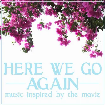 Here We Go Again (Music Inspired by the Movie) by Stockholm Honey