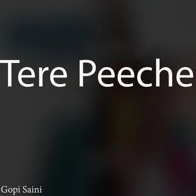 Tere Peeche