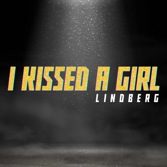 I Kissed A Girl