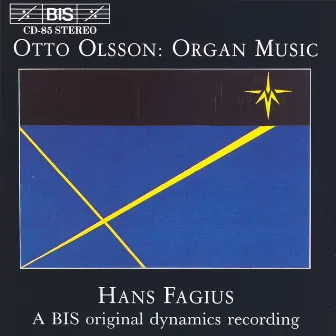 Olsson: Organ Music by Otto Olsson