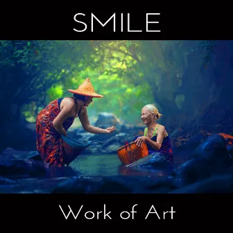 Smile by Work of Art