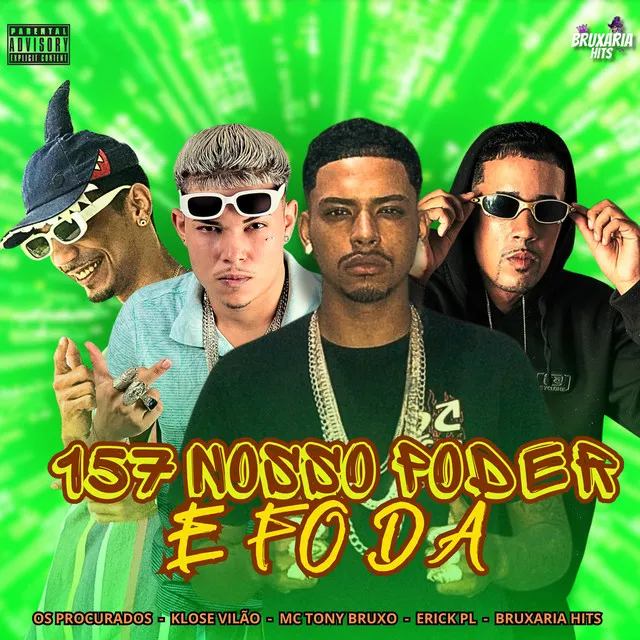 157 Nosso Poder e Foda (feat. Eryck Pl)