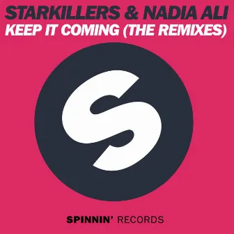 Keep It Coming (The Remixes) by Starkillers