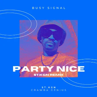 Party Nice - St.Kgn Remix by St.Kgn