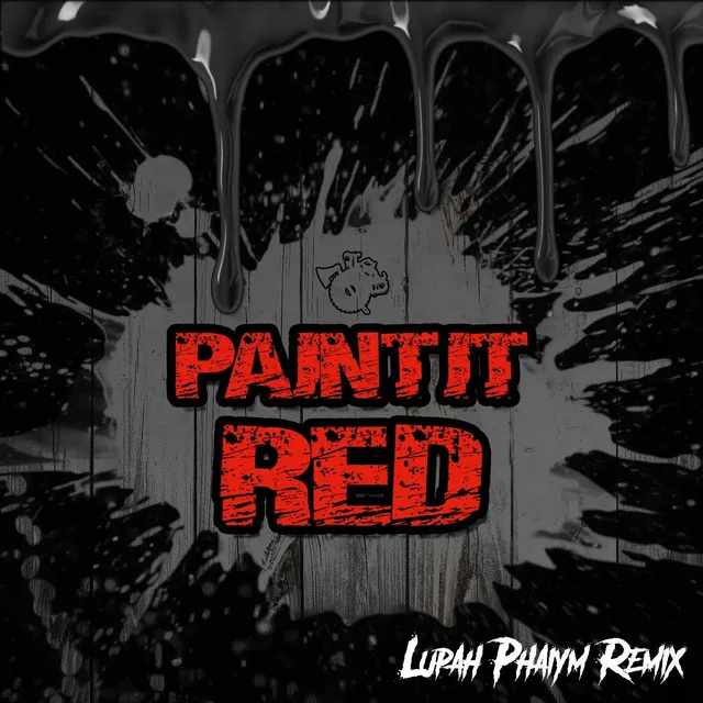 Paint It Red (Lupah Phaiym Remix)