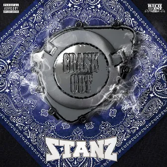 CRANK OUT by STANZ