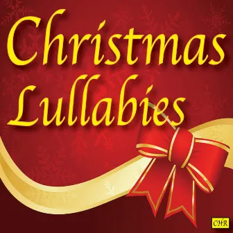 Christmas Lullabies by Christmas Lullabies