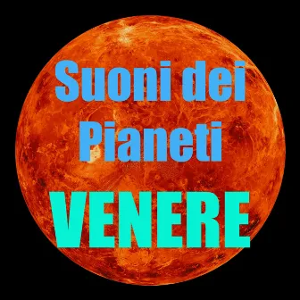 Suoni di venere (Suoni dei pianeti) by Armonia delle Sfere