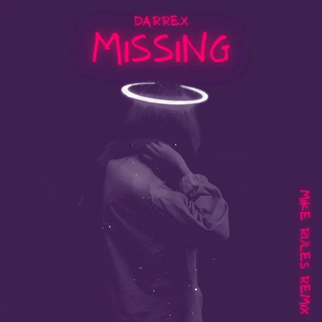 Missing You - Mike Rules Remix