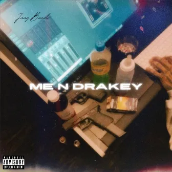 Me N Drakey by Jaay Bands