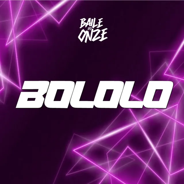 Bololo - (Baile do Onze)