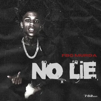 No Lie by FBG Murda